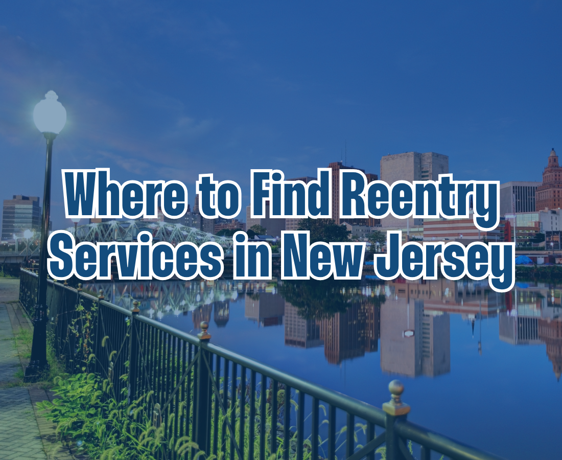 Text Where to Find Reentry Services in New Jersey over a cityscape with buildings, a river, and a railing lined with street lamps along a walkway at dusk.